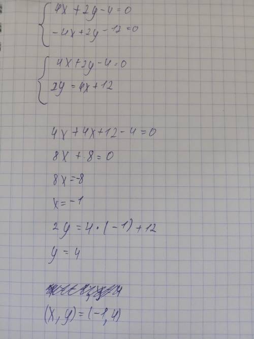 {4x + 2y - 4 = 0{-4x + 2y - 12 = 0 ​