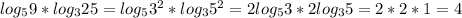 log_59*log_325=log_53^2 * log_35^2= 2log_53*2log_35 = 2*2*1 = 4