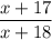 \dfrac{x+17}{x + 18}