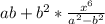 ab + b^{2} * \frac{x^{6}}{a^{2}-b^{2}}