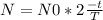 N=N0*2\frac{-t}{T}