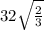 32\sqrt{\frac{2}{3} }