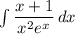 \int\limits {\dfrac{x+1}{x^2e^x} } \, dx