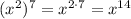 (x^2)^7 = x^{2\cdot 7}= x^{14}