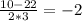 \frac{10-22}{2*3} =-2