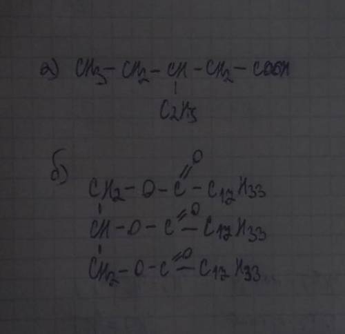 Составить структурные формулы а) 3 этил пентановая кислота Б) триолеат​
