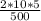 \frac{2*10*5}{500}