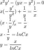 x^2y'-(yx-y^2)=0\\ x(-\dfrac{y'}{y^2})+\dfrac{1}{y}=\dfrac{1}{x}\\ (x\cdot \dfrac{1}{y})'_x=\dfrac{1}{x}\\ x\cdot \dfrac{1}{y}=lnCx\\ y=\dfrac{x}{lnCx}