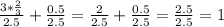 \frac{3*\frac{2}{3} }{2.5} +\frac{0.5}{2.5} =\frac{2}{2.5} +\frac{0.5}{2.5} =\frac{2.5}{2.5} =1