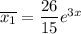 \overline{x_1}=\dfrac{26}{15}e^{3x}