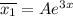 \overline{x_1}=Ae^{3x}