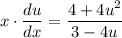 x \cdot \dfrac{du}{dx} = \dfrac{4 + 4u^{2}}{3 - 4u}