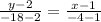 \frac{y-2}{-18-2} = \frac{x-1}{-4-1}