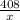 \frac{408}{x}