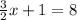 \frac{3}{2} x + 1 = 8