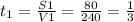 t_{1} =\frac{S1}{V1} =\frac{80}{240}=\frac{1}{3}