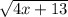 \sqrt{4x+13}