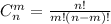 C^{m} _{n} = \frac{n!}{m! (n-m)!}