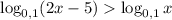 \log_{0,1}(2x-5)\log_{0,1}x