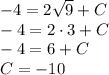 -4 = 2\sqrt{9} + C\\-4 = 2 \cdot 3 + C\\-4 = 6 + C\\C = -10