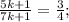 \frac{5k+1}{7k+1}=\frac{3}{4};