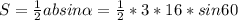 S=\frac{1}{2} absin\alpha=\frac{1}{2} *3*16*sin 60