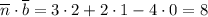 \overline n \cdot \overline b = 3\cdot 2 + 2\cdot 1 -4 \cdot 0 = 8