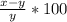 \frac{x-y}{y}*100