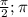 \frac{\pi }{2}; \pi