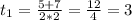 t_{1} = \frac{5+7}{2*2} = \frac{12}{4} = 3