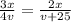 \frac{3x}{4v}=\frac{2x}{v+25}