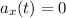 a_x(t)=0