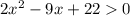 2x^2-9x+220