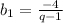 b_1=\frac{-4}{q-1}