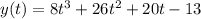 y(t)=8t^3+26t^2+20t-13