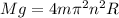 Mg=4m\pi ^2n^2R