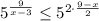 5^{\frac{9}{x-3} }\leq 5^{2\cdot \frac{9-x}{2} }