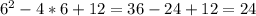 6^2-4*6+12=36-24+12=24