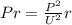 Pr = \frac{P^{2} }{U^{2} }r