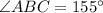 \angle ABC=155^{\circ}