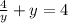 \frac{4}{y} +y=4