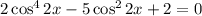 2\cos^{4}2x - 5\cos^{2}2x + 2 = 0