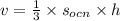 v = \frac{1}{3} \times s_{ocn} \times h