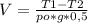 V = \frac{T1 - T2}{po*g*0,5}