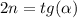 2n = tg(\alpha )