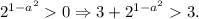 2^{1-a^2}0\Rightarrow3+2^{1-a^2}3.