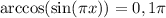 \arccos (\sin (\pi x)) = 0,1 \pi