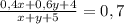 \frac{0,4x +0,6y + 4}{x+y+5} =0,7