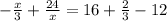 -\frac{x}{3}+\frac{24}{x}=16+\frac{2}{3}-12