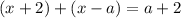 (x+2)+(x-a)=a+2